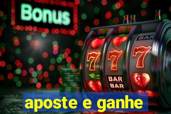 aposte e ganhe